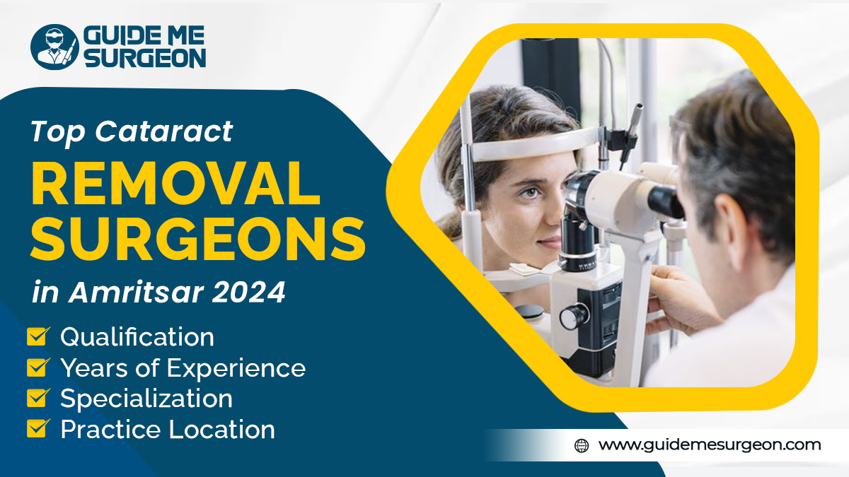 All About the Top Cataract Removal Surgeons in Amritsar 2024 
